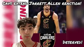 DESERVED! Cavaliers, center Jarrett Allen reportedly reach 3-year $91 million max extension REACTION