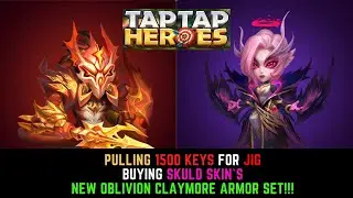 ✅Taptap Heroes PULLING 1500 KEYS FOR JIG, $$$ SKULD SKIN`S, NEW OBLIVION CLAYMORE ARMOR SET (RED)