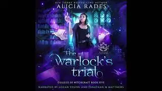 The Warlock's Trial (Part 1) | FREE Paranormal Fantasy Audiobook | College of Witchcraft Book 5