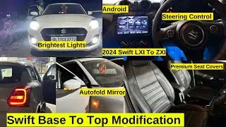 2024 Maruti Swift Base To Top Modification | Swift Modified | Android,MGP Autofold Mirror,CenterLock
