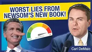 Worst Lies from Gavin Newsom's New Book!
