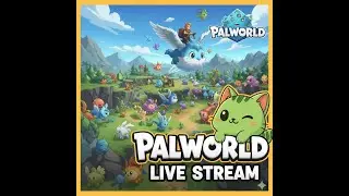 🎮 LIVE: My First Time Playing Palworld! | CAZ Gaming