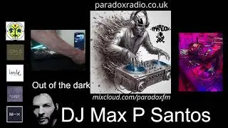 DJ Max P Santos Just a bit of Paradox 4 u Mix 26.06.24