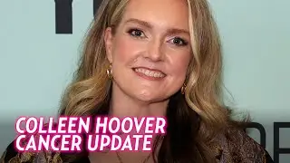 Colleen Hoover Updates Fans After Cancer Diagnosis