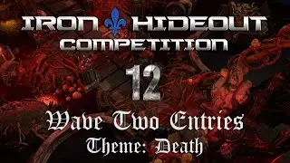 Iron Hideout Competition #12  |  Wave 2 Entries  |  Theme: Death  |  3000$