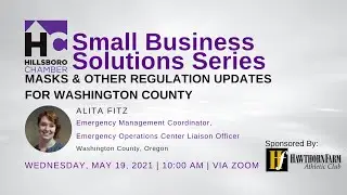 Small Business Solutions Series - Masks & Other Updated Regulations with Washington County, OR