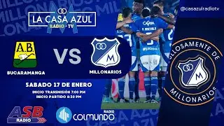 BUCARAMANGA VS MILLONARIOS - TRANSMISIÓN RADIAL 1040 AM COLMUNDO - CASA AZUL RADIO - FECHA 1°