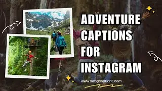 Adventure Captions For Instagram