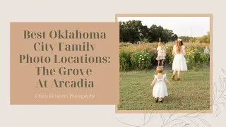 Best Oklahoma City Photo Locations: The Grove at Arcadia, OK