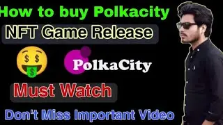 Polkacity Complete details || How to buy Polkacity In Urdu || Polkacity NFT Game Release