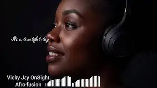 It's a beautiful day - Vicky Jay [AFRO-FUSION]