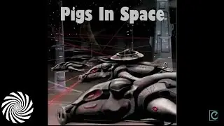 Pigs In Space - Visitors (Part 1)