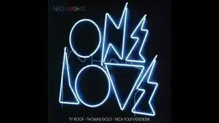 OneLove Volume 9 - Neon Lights Mixed By Thomas Gold, TV Rock, Nick Foley & Generic - Discs 1, 2 & 3