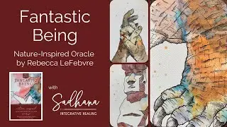 Fantastic Being Nature-Inspired Oracle by Rebecca LeFebvre