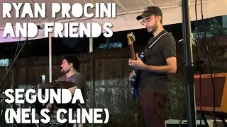 Ryan Procini and Friends - Segunda (Nels Cline) at Collingswood PorchWEST 2025