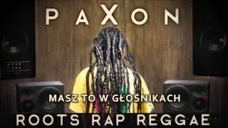 paXon - Masz To W Głośnikach [Audio]