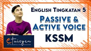 ENGLISH FORM 5 KSSM : Active Voice and Passive Voice