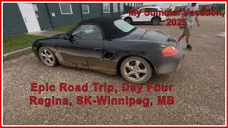 My Summer Vacation 2025.  Epic Road Trip, Day Four.   Regina, SK - Winnipeg, MB