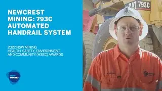 Newcrest Mining: 793C Automated Handrail System [2022 HSEC FINALIST]