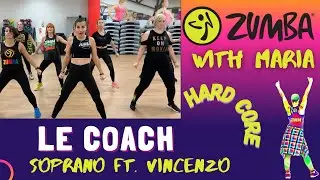 Soprano ft  Vincenzo - Le coach - ZUMBA® Fitness - choreo by Maria