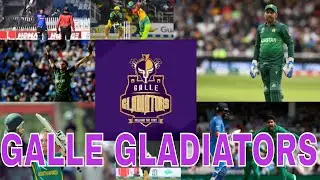 LANKA PREMIER LEAGUE GALLE GLADIATORS OVERSEAS PLAYERS REVIEW