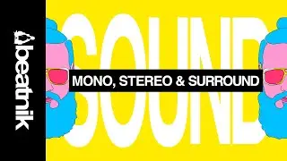 MONO, STEREO & SURROUND SOUND