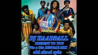 DJ HAADBALL 70s x 70s REGGAE MIX