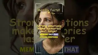 Strong emotions make memories last longer | Memory Facts #Pschycology  #Attraction#Facts