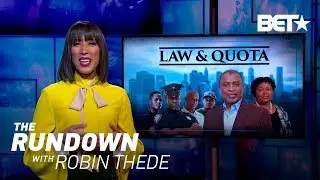 Law & Quotas | The Rundown with Robin Thede