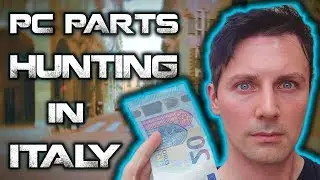 PC Parts Hunting in ITALY - Deal or NO Deal!