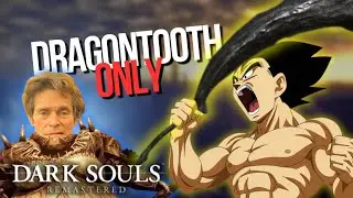 Можно ли пройти Dark Souls Remastered, используя ТОЛЬКО Зуб Дракона?
