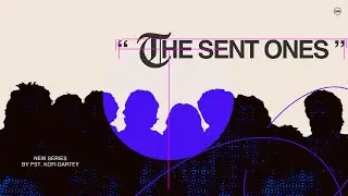 THE SENT ONES | PASTOR KOFI DARTEY | JAN 16, 2025