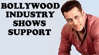 Salman Khan Gets Overwhelming Support from the 'Bollywood Industry' | Bollywood News