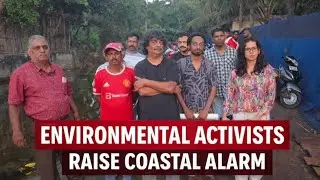 Environmental inspection highlights threats to coastal ecology and turtle habitats in Morjim&ndash;Ashvem.
