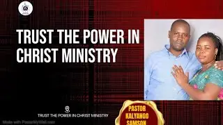 Trust the Power in Christ Ministries Buloba.