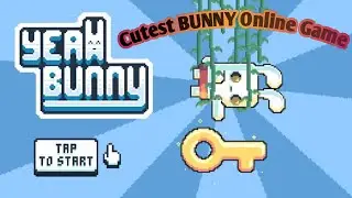 Best Online FREE Game  | YEAH BUNNY 🐇🐰 | WORLD 1