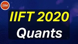 IIFT 2020 Quants | Value of X | 2IIM CAT Preparation Online
