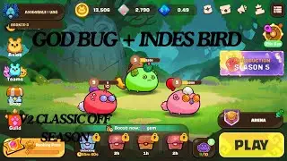 INDES BIRD + GOD BUG = EASY GAME |UNIQUE AXIE TEAM CLASSIC V2 |HOW TO EARN MONEY ON YOUTUBE 2024