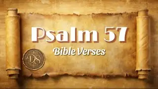 Psalm 57:1-11| Bible Verses | Psalm of David