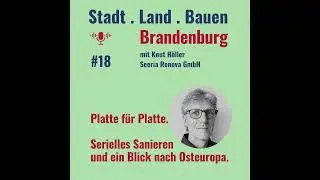 Platte f&uuml;r Platte - Serielles Sanieren und ein Blick nach Osteuropa