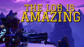THE LOB IS ACTUALLY GOOD NOW! CRAZY BUFF! // Borderlands 3 Legendary Weapon Review