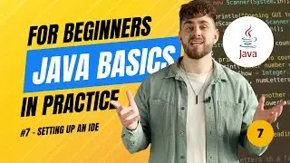 Java Basics in Practice (2025) - #7 Setting up an IDE