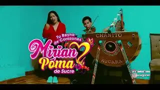 Jarana Arpa y Violín con MIRIAN POMA de Sucre - Luis Paucas - Chanito de Aucará🎻🎵