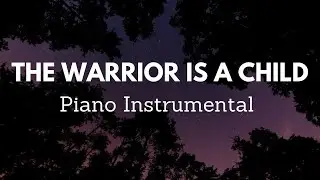 THE WARRIOR IS A CHILD Instrumental with Lyrics by @deovinccidasig
