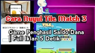 🔴 Cara Nuyul Tile Match 3 Game Penghasil Saldo Dana | Full Iklan 5 Detik Buruan Cobain Masi Gacor 💯