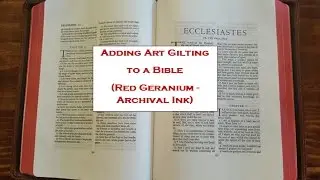 Adding Art Gilting to a Bible (Red Geranium - Archival Ink)