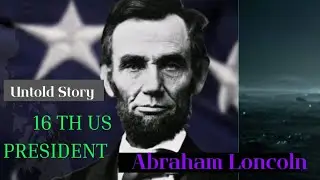 ABRAHAM LINCOLN STORY🤯🔥|| ABRAHAM LINCOLN BIOGRAPHY|| ABRAHAM LINCOLN DEATH 