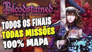 Bloodstained: Ritual of the Night - Guia DETONADO - TODOS OS FINAIS, MISS&Otilde;ES E 100% DO MAPA