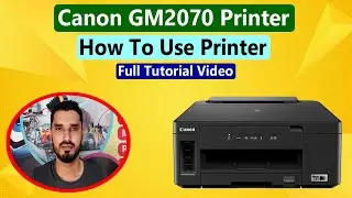 Canon GM2070 Printer How To Use Printer-Ink Refill / Paper Setting / Photostat / Scan / Print