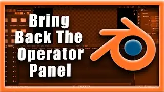 Blender Tutorial: How To Bring Back The Operator Panel In Blender